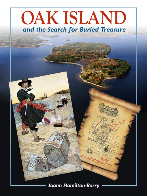 Title details for Oak Island and the Search for Buried Treasure by Joann Hamilton-Barry - Available